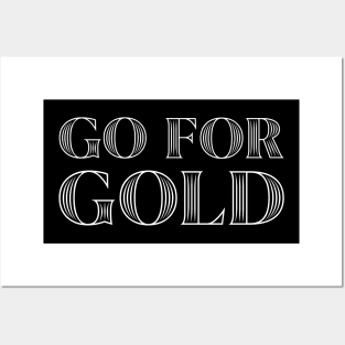 Go For Gold Posters and Art